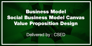 Business for Good: A Workshop Series - Business Model Canvas & Value Proposition Design