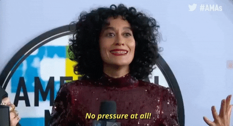 gif with woman saying No pressure at all 