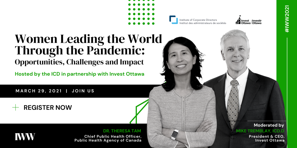 Women Leading the World Through the Pandemic. Hosted by the ICD in partnership with Invest Ottawa.